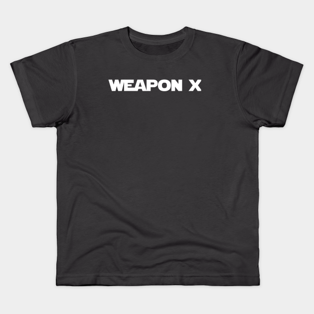 Weapon X Weapon X Kids TShirt TeePublic